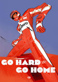 Go Hard Go Home