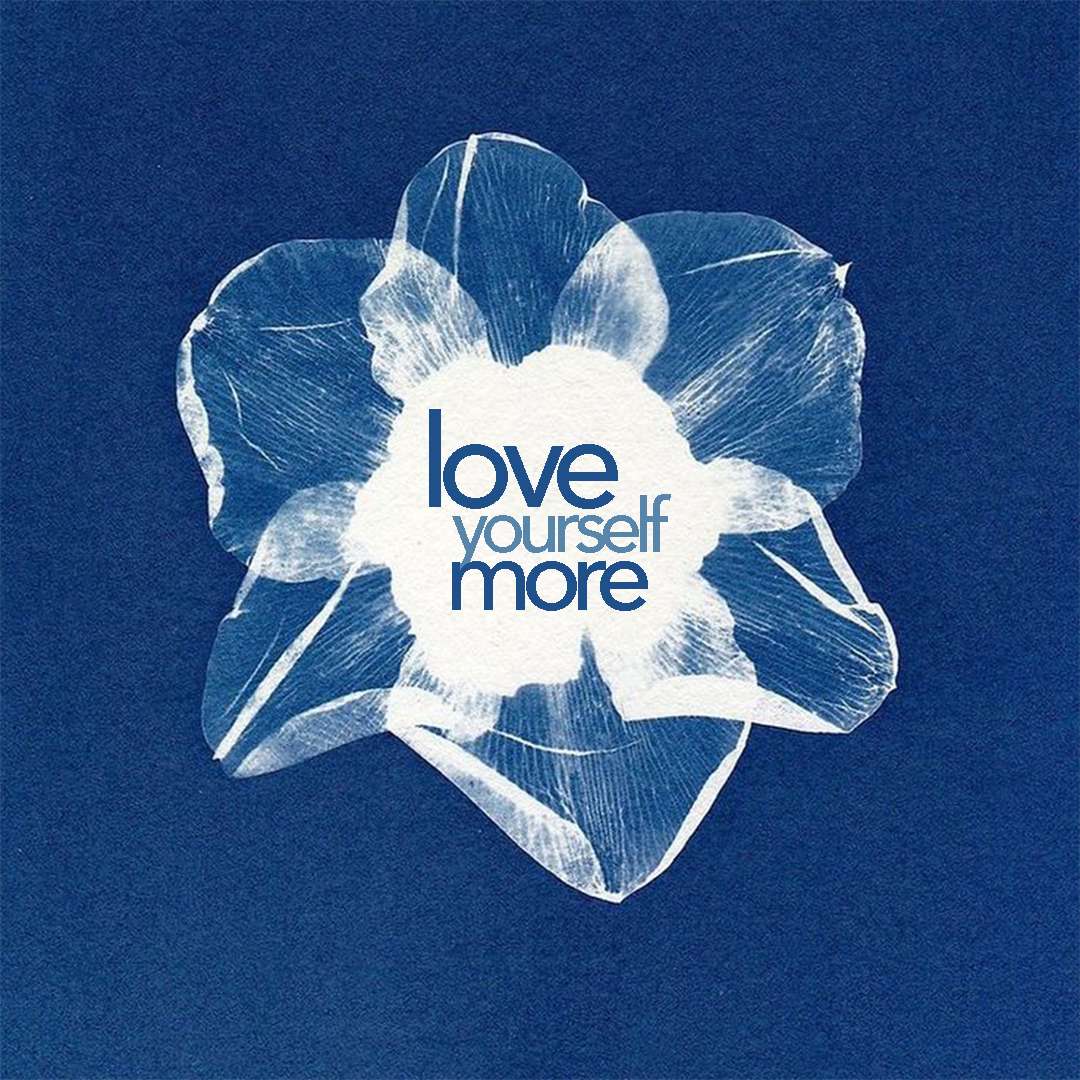 Love Yourself More